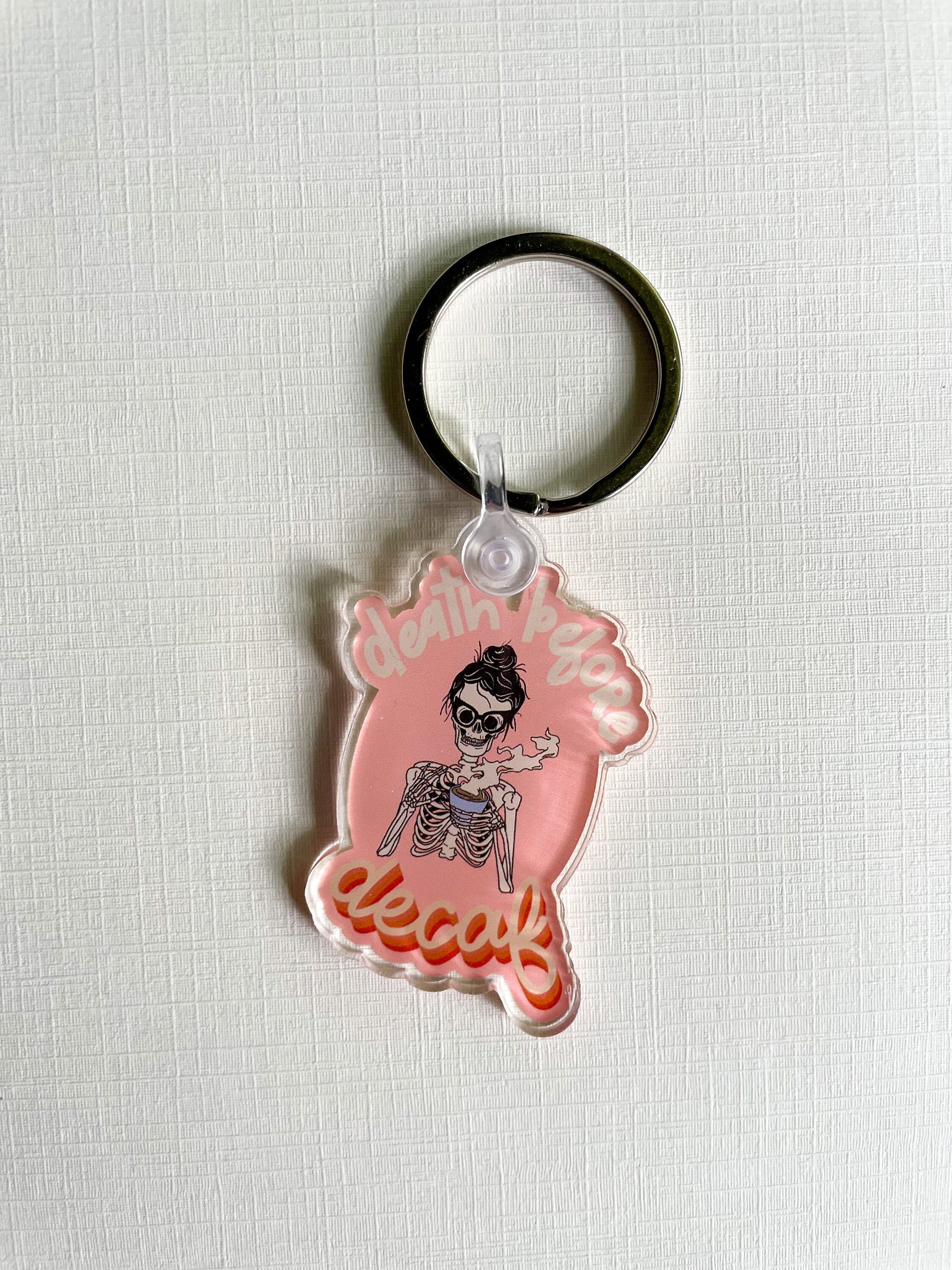 Death Before Decaf Skeleton Keychain | Acrylic Keychain | Coffee Keychain